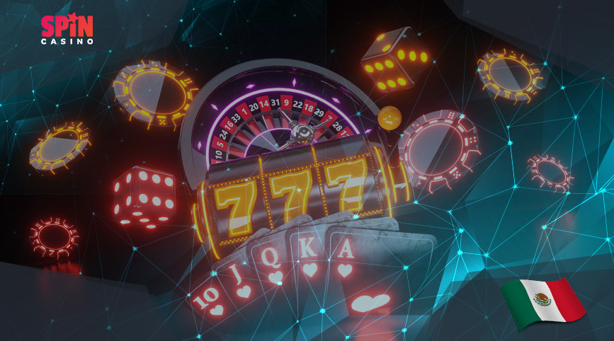 Juegos de casino en Spin Casino en México.