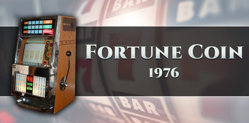 Fortune Coin es la primera videoslot