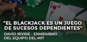 El profesional del blackjack David Irvine, uno de los más grandes en el negocio